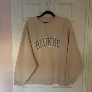 Brunette the Label "Blonde" Not Your Boyfriend's Crew Sweatshirt